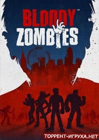 Bloody Zombies