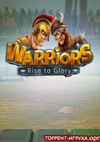 Warriors: Rise to Glory