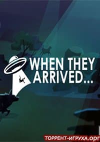 When They Arrived