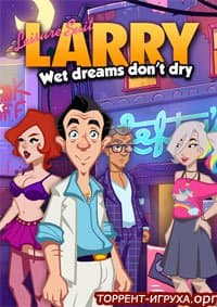 Leisure Suit Larry Wet Dreams Don't Dry