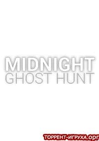 Midnight Ghost Hunt