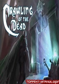 Crawling Of The Dead