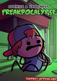 Cyanide and Happiness - Freakpocalypse