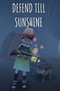 Defend Till Sunshine