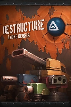 DESTRUCTURE Among Debris