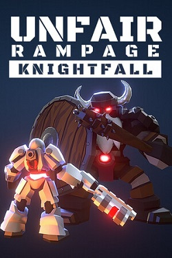 Unfair Rampage: Knightfall