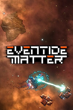 Eventide Matter