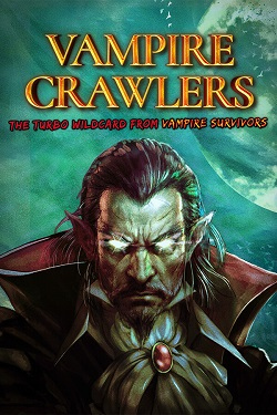 Vampire Crawlers: The Turbo Wildcard from Vampire Survivors